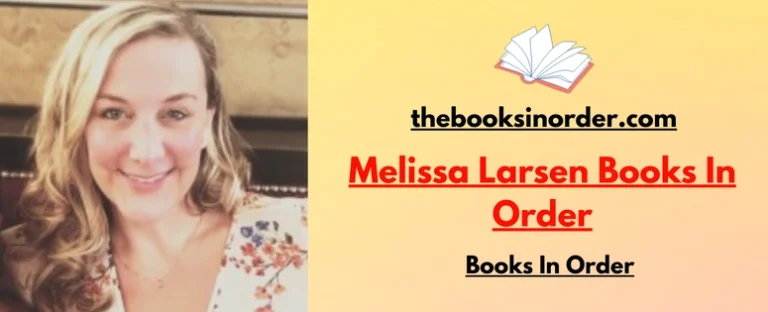 Melissa Larsen Books In Order