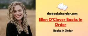 World's Best Authors & their famous Books, Series & Characters 1 Ellen O’Clover Books In Order