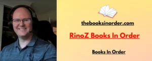 World's Best Authors & their famous Books, Series & Characters 1 RinoZ Books In Order