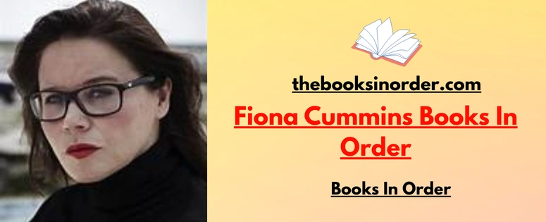 Fiona Cummins Books In Order: Complete Reading Guide (2026) 2 Fiona Cummins Books In Order