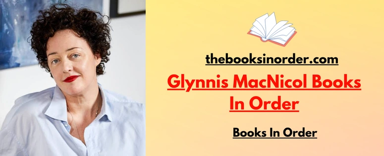Glynnis MacNicol Books In Order: Complete Reading Guide (2026) 2 Glynnis MacNicol Books In Order