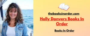 World's Best Authors & their famous Books, Series & Characters 1 Holly Danvers Books In Order
