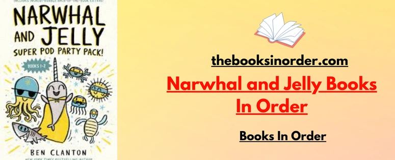 Narwhal and Jelly Books In Order: Full Series List 2026 2 Narwhal and Jelly Books In Order