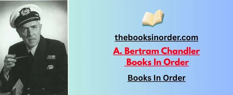 A. Bertram Chandler Books in Order: Must-Read Sci-Fi Books 2 A. Bertram Chandler Books in Order