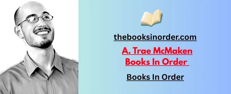 A. Trae McMaken Books In Order | 2026 Book List: Complete Guide 3 A. Trae McMaken Books In Order