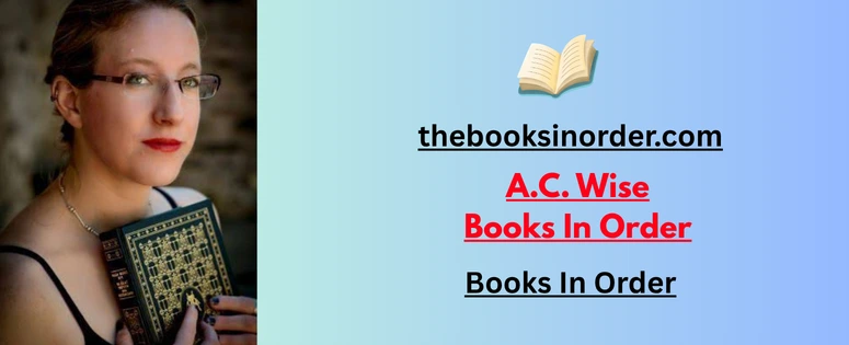 A.C. Wise Books in Order | Complete Book List & Biography Updated 2 A.C. Wise Books In Order