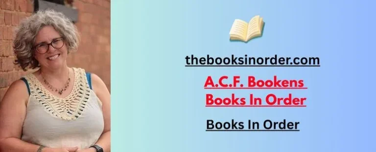 The Books in Order - Find Your Best Read Now 1 A.C.F. Bookens Books In Order