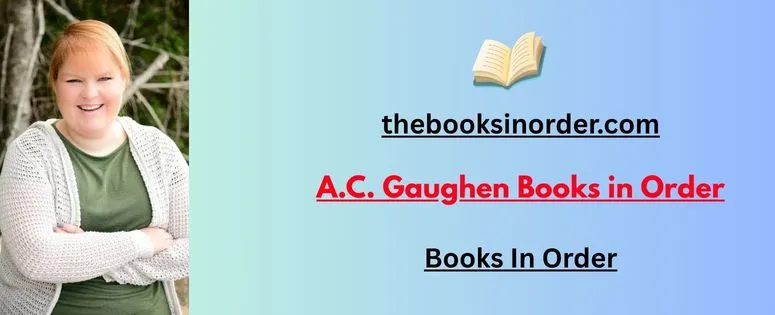 A.C. Gaughen Books in Order: The Best Reading Order for Every Novel 2 A.C. Gaughen Books in Order