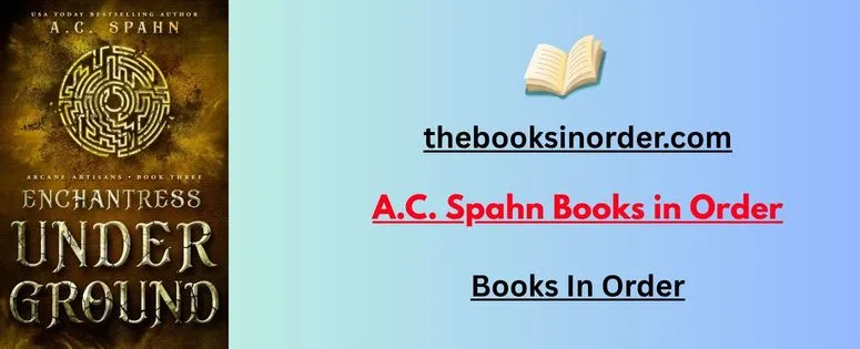 Explore A.C. Spahn Books in Order: The Ultimate Collection Guide 2 A.C. Spahn Books in Order