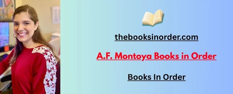 Read Every A.F. Montoya Books in Order: A Complete Guide 2 A.F. Montoya Books in Order